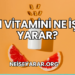B1 Vitamini Ne İşe Yarar?
