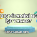 B16 Vitamini Ne İşe Yarar?