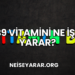 B9 Vitamini Ne İşe Yarar?