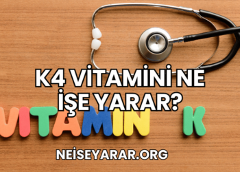 K4 Vitamini Ne İşe Yarar?