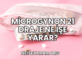 Microgynon 21 Draje Ne İşe Yarar
