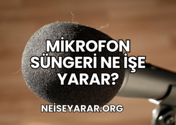 Mikrofon Süngeri Ne İşe Yarar