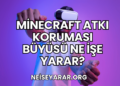 Minecraft Atkı Koruması Büyüsü Ne İşe Yarar