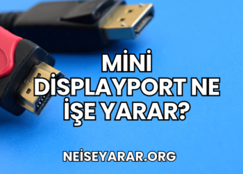 Mini DisplayPort Ne İşe Yarar?