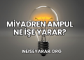 Miyadren Ampul Ne İşe Yarar