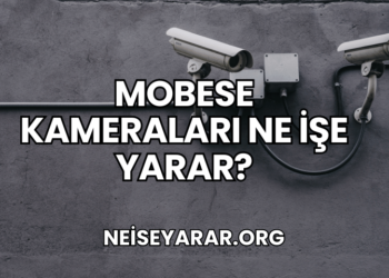 Mobese Kameraları Ne İşe Yarar