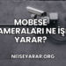 Mobese Kameraları Ne İşe Yarar