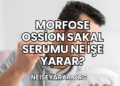 Morfose Ossion Sakal Serumu Ne İşe Yarar?