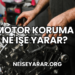 Motor Koruma Ne İşe Yarar?