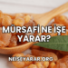 Mürsafi Ne İşe Yarar