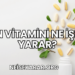 N Vitamini Ne İşe Yarar?