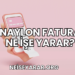 Naylon Fatura Ne İşe Yarar?