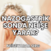 Nazogastrik Sonda Ne İşe Yarar