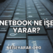 Netbook Ne İşe Yarar?