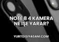 Note 8 4 Kamera Ne İşe Yarar?
