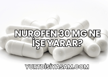 Nurofen 30 mg Ne İşe Yarar?
