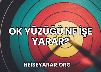 Ok Yüzüğü Ne İşe Yarar?