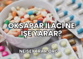 Oksapar İlacı Ne İşe Yarar?