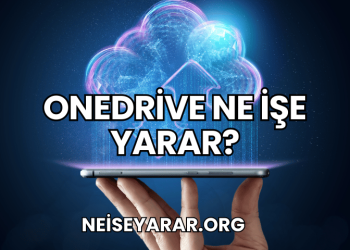 OneDrive Ne İşe Yarar?