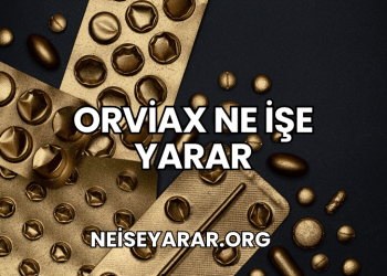 Orviax Ne İşe Yarar