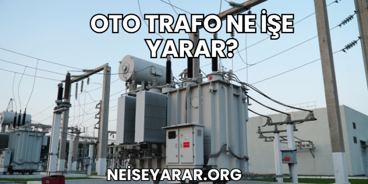 Oto Trafo Ne İşe Yarar?