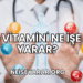 P Vitamini Ne İşe Yarar?