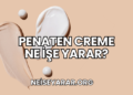 Penaten Creme Ne İşe Yarar?