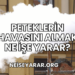 Peteklerin Havasını Almak Ne İşe Yarar?