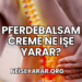 Pferdebalsam Creme Ne İşe Yarar?