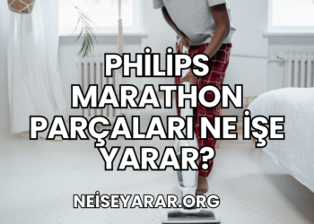 Philips Marathon Parçaları Ne İşe Yarar?