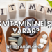 S Vitamini Ne İşe Yarar?