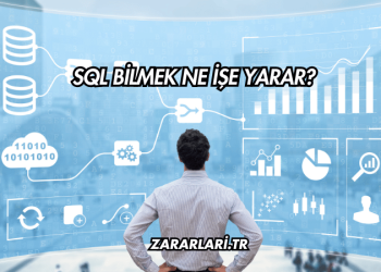 SQL Bilmek Ne İşe Yarar?