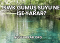 SWK Gümüş Suyu Ne İşe Yarar?