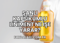 Şanlı Kapsikumlu Liniment Ne İşe Yarar?