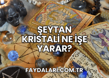 Şeytan Kristali Ne İşe Yarar?