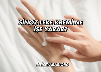 Sinoz Leke Kremi Ne İşe Yarar?