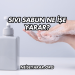 Sıvı Sabun Ne İşe Yarar?