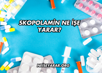 Skopolamin Ne İşe Yarar?