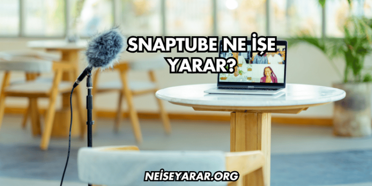Snaptube Ne İşe Yarar?