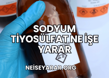 Sodyum Tiyosülfat Ne İşe Yarar