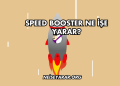Speed Booster Ne İşe Yarar?