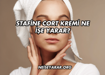 Stafine Cort Kremi Ne İşe Yarar?