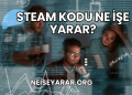 Steam Kodu Ne İşe Yarar?