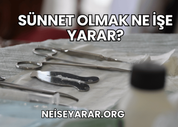 Sünnet Olmak Ne İşe Yarar?