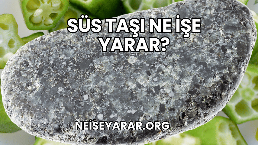 Süs Taşı Ne İşe Yarar?