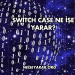 Switch Case Ne İşe Yarar?