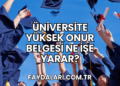 Üniversite Yüksek Onur Belgesi Ne İşe Yarar?