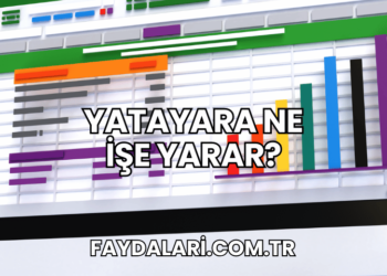 Yatayara Ne İşe Yarar?