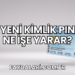 Yeni Kimlik PIN Ne İşe Yarar?