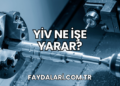 Yiv Ne İşe Yarar?